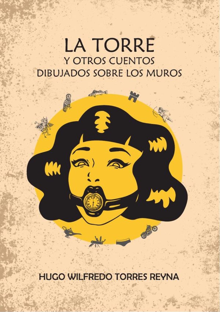 Portada de La torre y otros cuentos dibujados sobre los muros